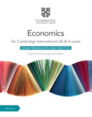 Cover image for 9781009417723 - Cambridge International AS & A Level Economics Exam Preparation and Practice with Digital Access (2 Years)