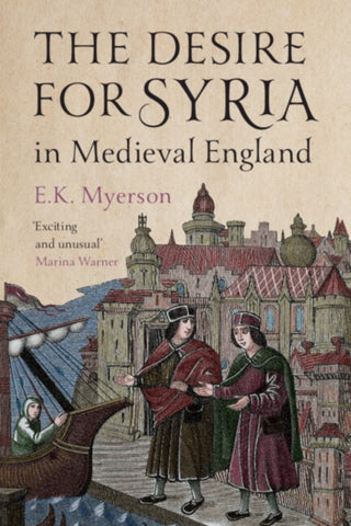 Cover image for 9781009426800 - The Desire for Syria in Medieval England