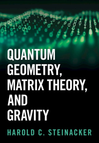 Cover image for 9781009440783 - Quantum Geometry, Matrix Theory, and Gravity