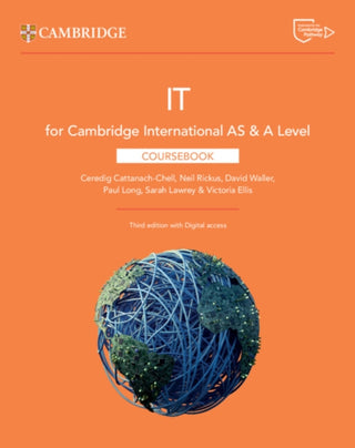 Cover image for 9781009452984 - Cambridge International AS & A Level IT Coursebook with Digital Access (2 Years)