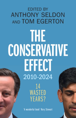 Cover image for 9781009473088 - The Conservative Effect, 2010–2024