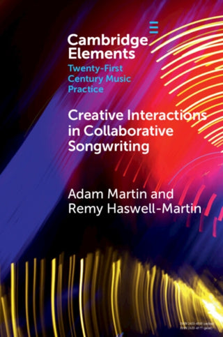 Cover image for 9781009638562 - Creative Interactions in Collaborative Songwriting