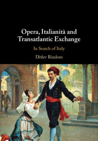 Cover image for 9781009679695 - Opera, Italianita and Transatlantic Exchange