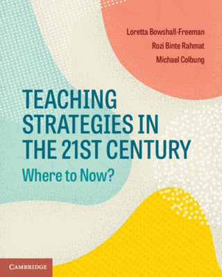 Cover image for 9781009686921 - Teaching Strategies in the 21st Century