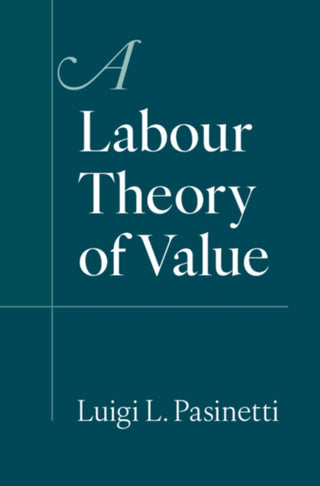 Cover image for 9781009694841 - A Labour Theory of Value