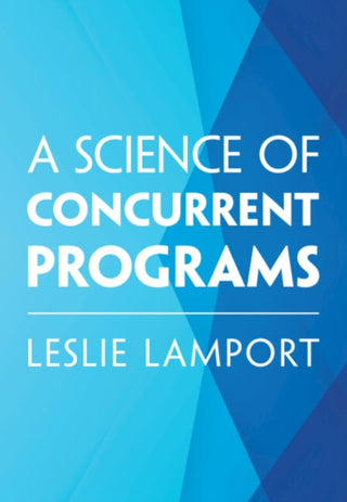 Cover image for 9781009719858 - A Science of Concurrent Programs