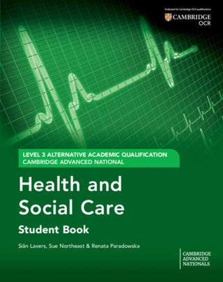 Cover image for 9781009817400 - Cambridge Advanced National (AAQ) in Health and Social Care Student Book