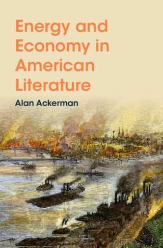 Cover image for 9781009841832 - Energy and Economy in American Literature