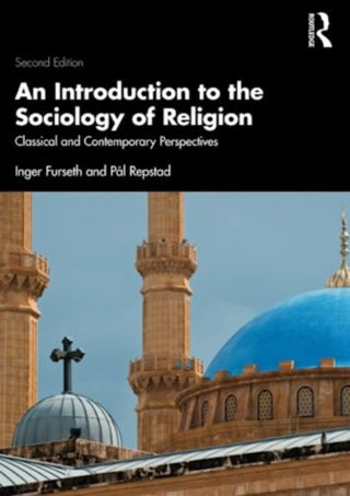 Cover image for 9781032002590 - An Introduction to the Sociology of Religion