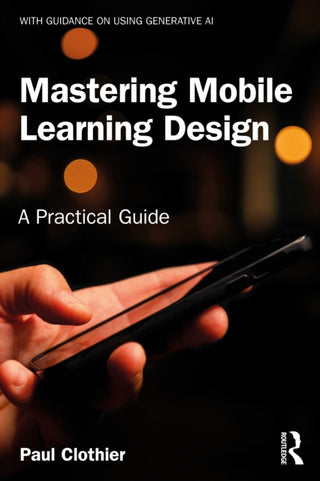 Cover image for 9781032008080 - Mastering Mobile Learning Design