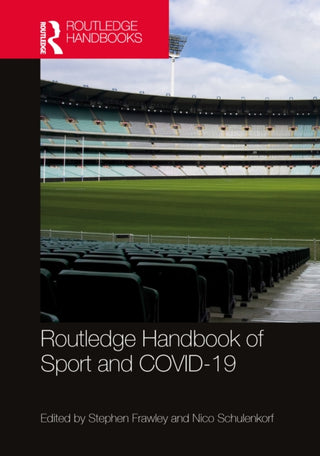 Cover image for 9781032009087 - Routledge Handbook of Sport and COVID-19