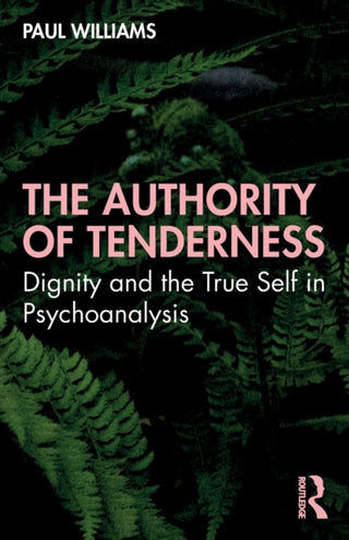 Cover image for 9781032009360 - The Authority of Tenderness