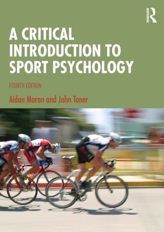 Cover image for 9781032012018 - A Critical Introduction to Sport Psychology