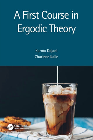 Cover image for 9781032021843 - A First Course in Ergodic Theory