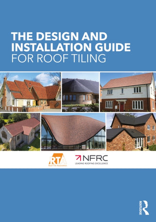Cover image for 9781032053134 - Design and Installation Guide for Roof Tiling