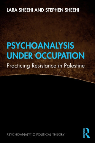 Cover image for 9781032078694 - Psychoanalysis Under Occupation