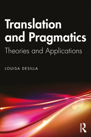 Cover image for 9781032081502 - Translation and Pragmatics