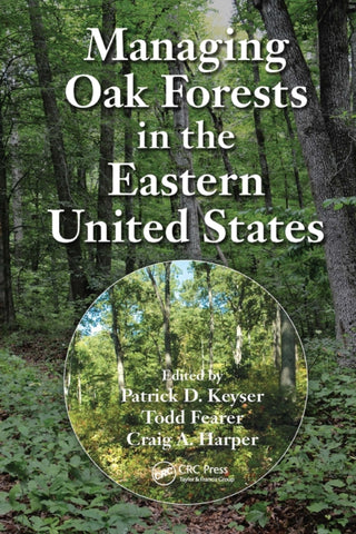Cover image for 9781032098098 - Managing Oak Forests in the Eastern United States