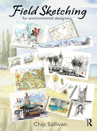 Cover image for 9781032102566 - Field Sketching for Environmental Designers