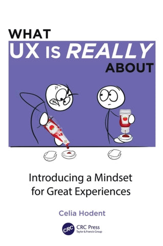 Cover image for 9781032104447 - What UX is Really About
