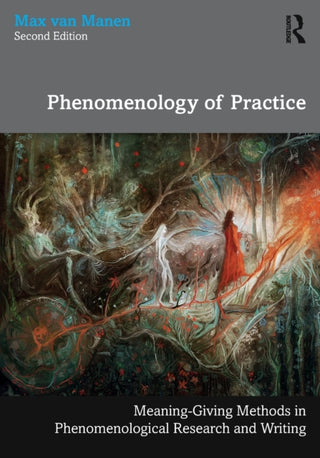 Cover image for 9781032131931 - Phenomenology of Practice
