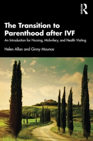 Cover image for 9781032139050 - The Transition to Parenthood after IVF