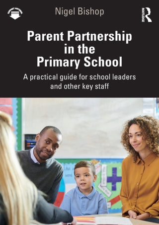 Cover image for 9781032140391 - Parent Partnership in the Primary School