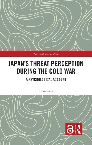 Supplemental image for 9781032148304 - Japan’s Threat Perception during the Cold War