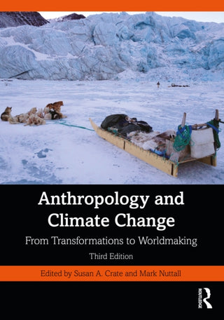 Cover image for 9781032150932 - Anthropology and Climate Change