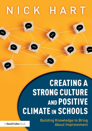 Cover image for 9781032168845 - Creating a Strong Culture and Positive Climate in Schools