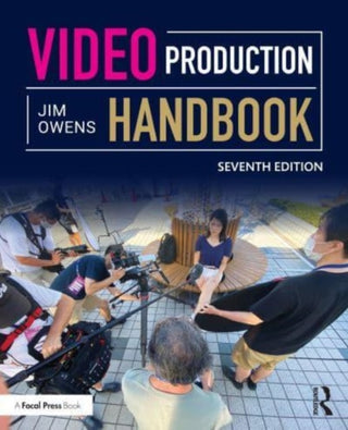 Cover image for 9781032169965 - Video Production Handbook