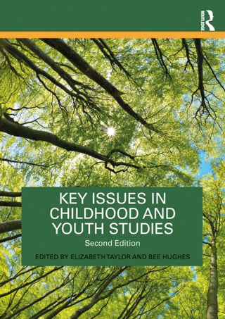 Cover image for 9781032170558 - Key Issues in Childhood and Youth Studies