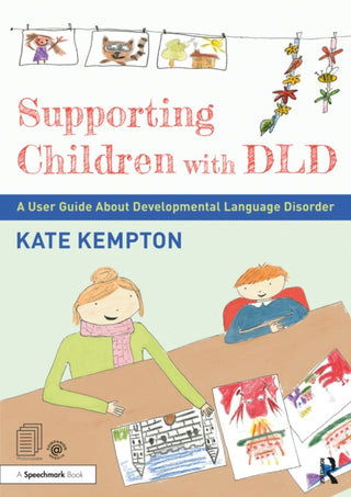 Cover image for 9781032171388 - Supporting Children with DLD