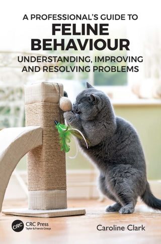 Cover image for 9781032171999 - A Professional’s Guide to Feline Behaviour