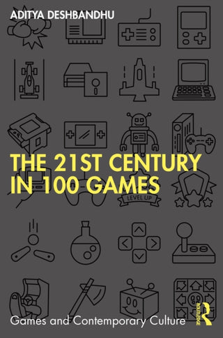 Cover image for 9781032218236 - The 21st Century in 100 Games