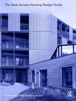 Cover image for 9781032218953 - The Deck Access Housing Design Guide