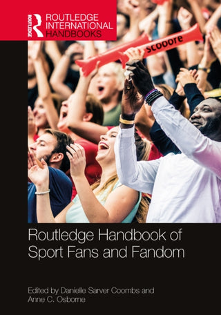 Cover image for 9781032224350 - Routledge Handbook of Sport Fans and Fandom