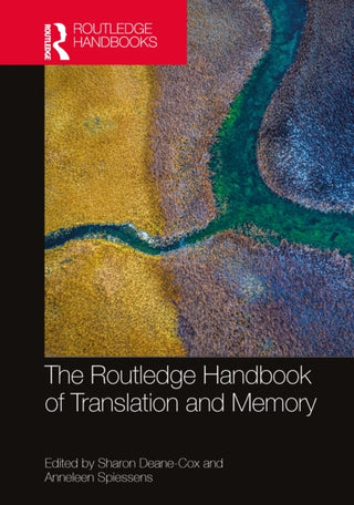Cover image for 9781032226200 - The Routledge Handbook of Translation and Memory