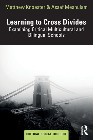 Cover image for 9781032227917 - Learning to Cross Divides
