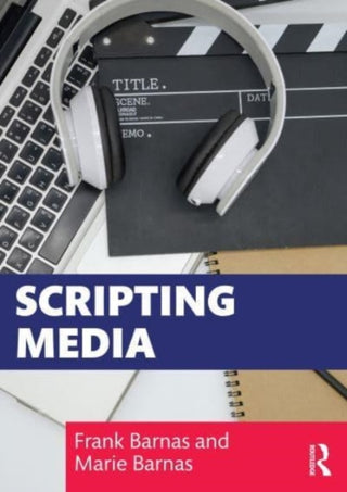 Cover image for 9781032229225 - Scripting Media