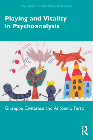 Cover image for 9781032245058 - Playing and Vitality in Psychoanalysis