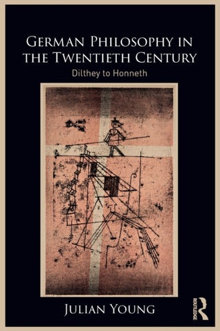 Cover image for 9781032246123 - German Philosophy in the Twentieth Century