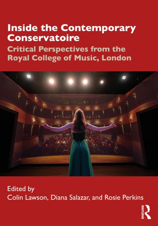 Cover image for 9781032251059 - Inside the Contemporary Conservatoire