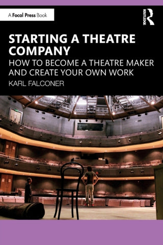 Cover image for 9781032251318 - Starting a Theatre Company