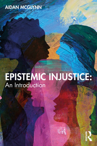 Cover image for 9781032251608 - Epistemic Injustice