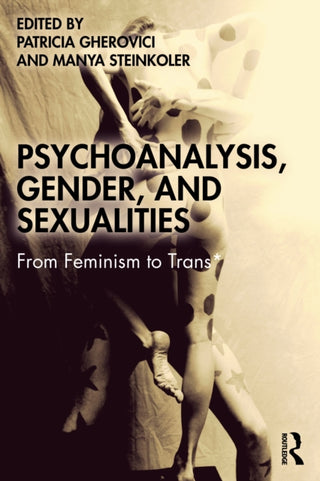 Supplemental image for 9781032257600 - Psychoanalysis, Gender, and Sexualities