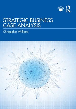 Cover image for 9781032265698 - Strategic Business Case Analysis