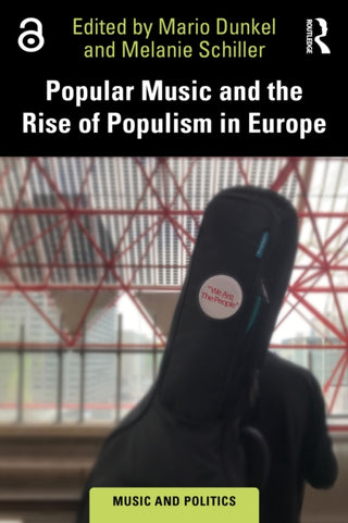 Cover image for 9781032275239 - Popular Music and the Rise of Populism in Europe