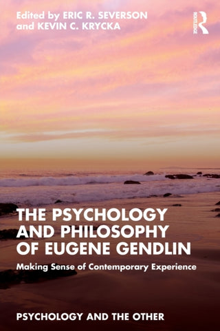 Cover image for 9781032280042 - The Psychology and Philosophy of Eugene Gendlin