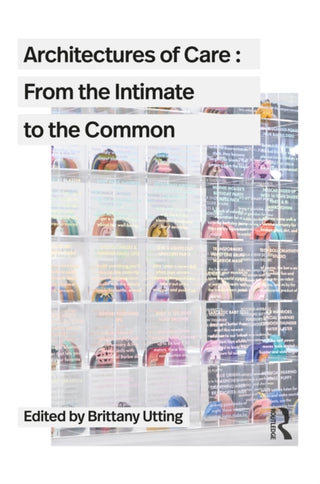 Cover image for 9781032283753 - Architectures of Care